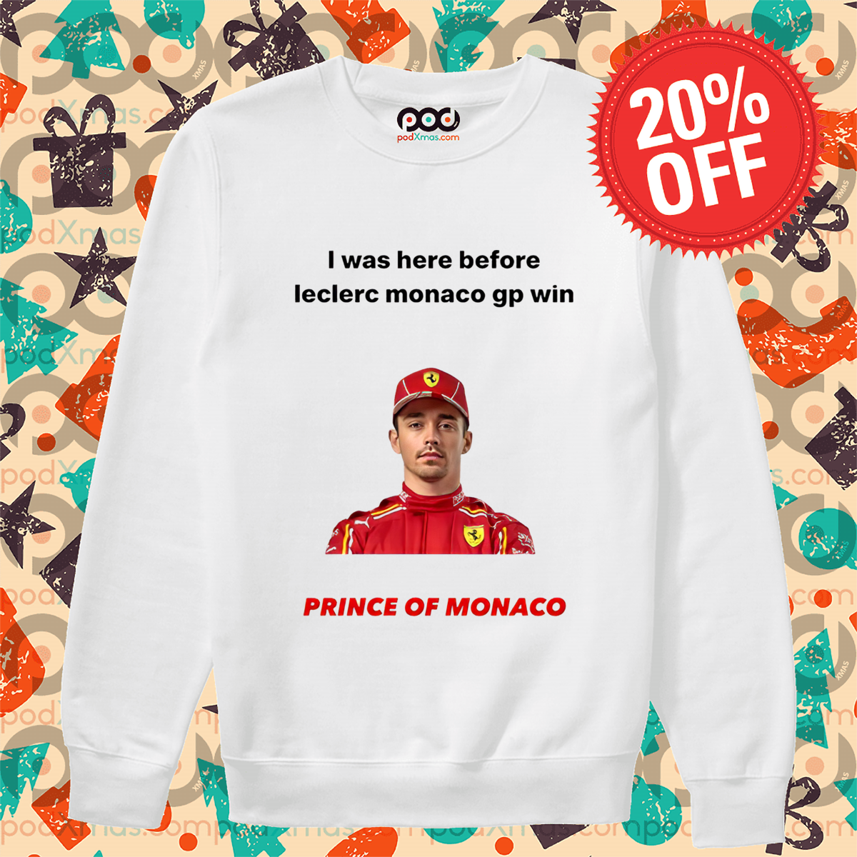 I Was Here Before Leclerc Monaco Gp Win Prince Of Monaco Shirt