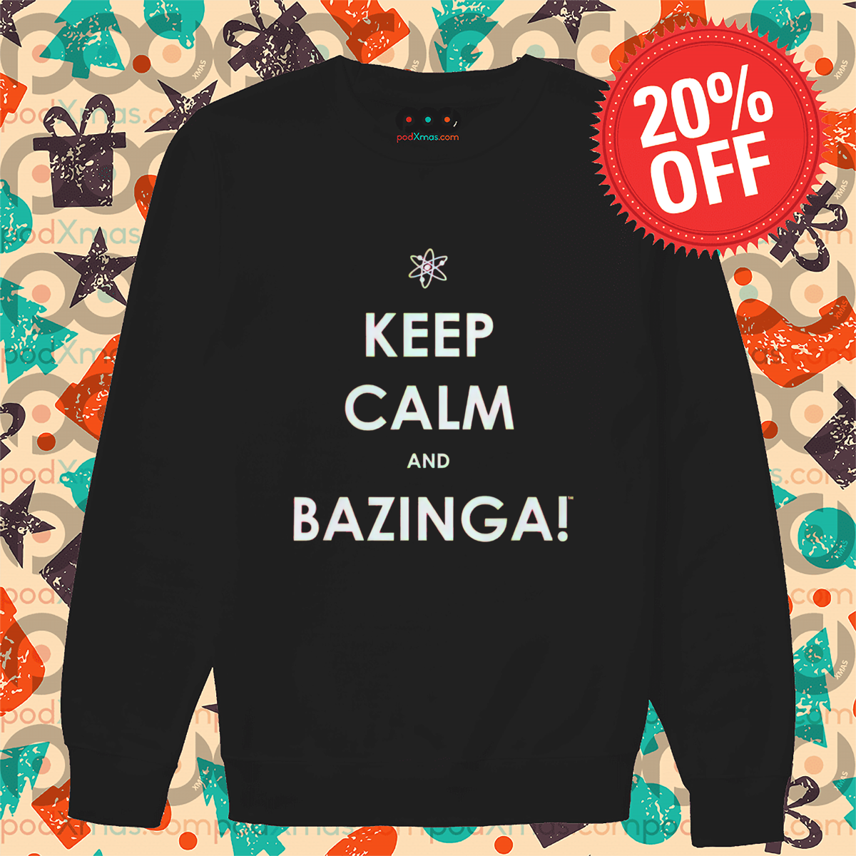 Keep Calm And Bazinga Shirt