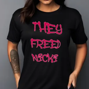 They Freed Nicki Shirt
