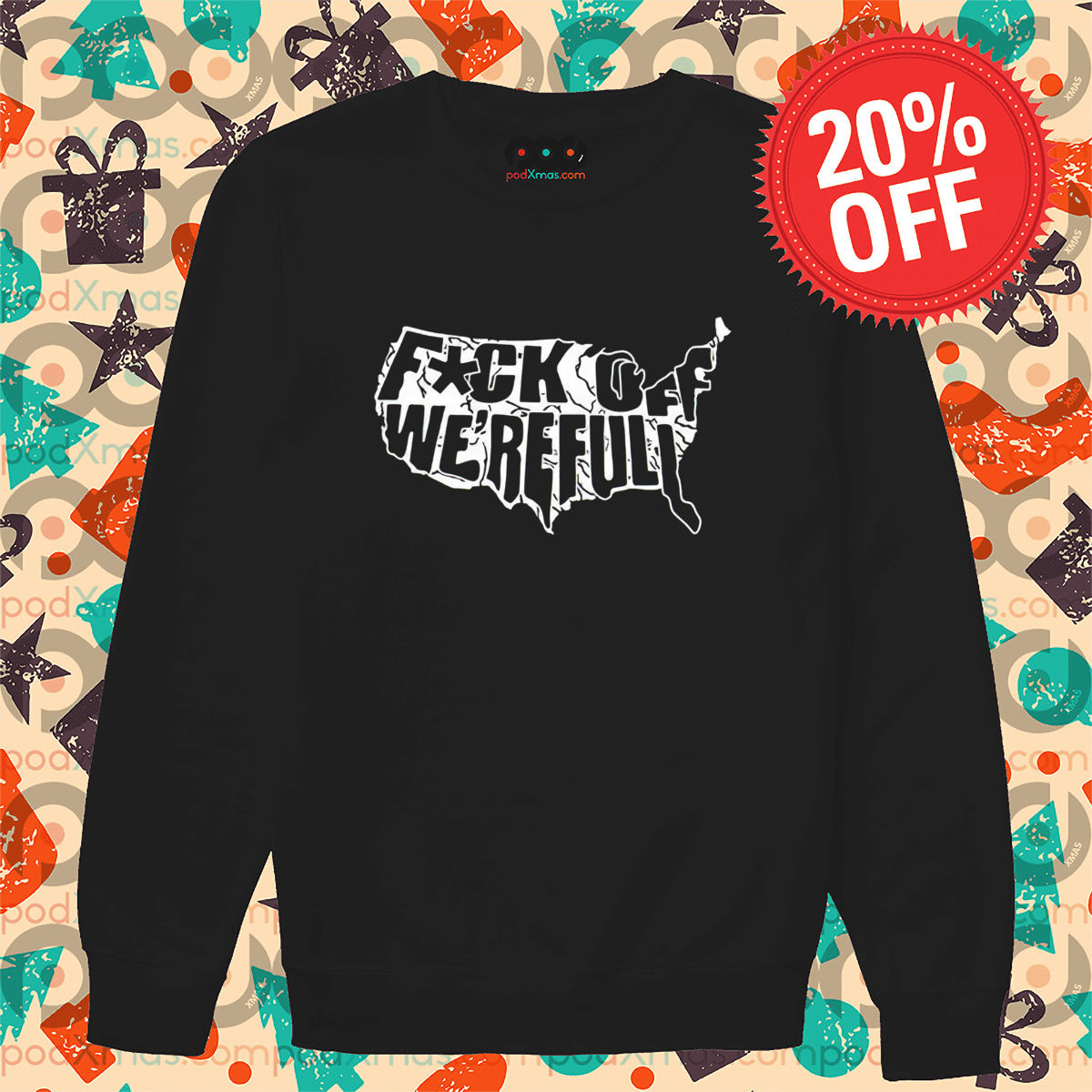 America Fuck Off We Are Full Shirt