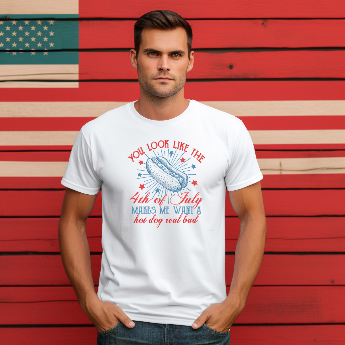 You Look Like The 4th Of July Makes Me Want A Hot Dog Real Bad Shirt