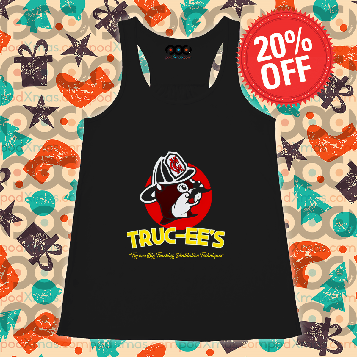 Buc-Ee's Truck-Ee's Try Our Big Trucking Ventilation Techniques 2024 Shirt