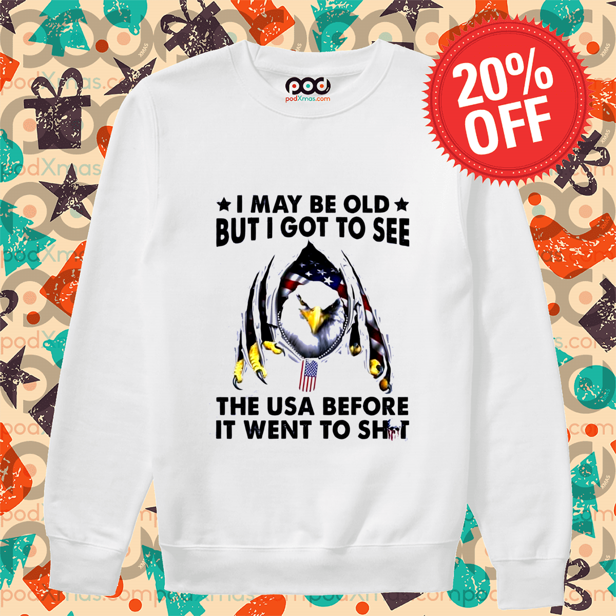 Eagles I May Be Old But I Got To See The USA Before It Went To Shit 2024 Shirt