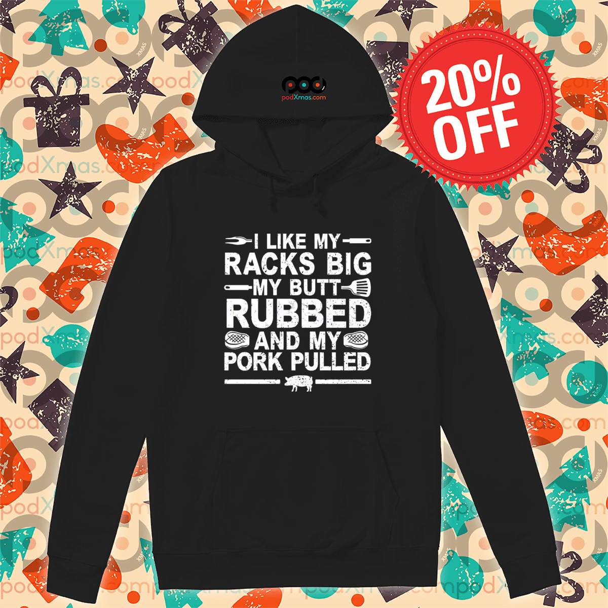 I Like My Racks Big My Butt Rubbed And My Pork Pulled Vintage Shirt