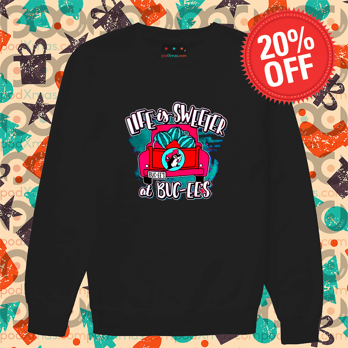 Truck Watermelon Life Is Sweeter At Buc-Ee's 2024 Shirt