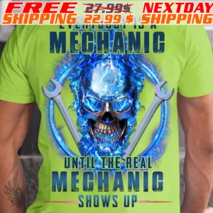Skull Everybody Is A Mechanic Until The Real Mechanic Shows Up Shirt