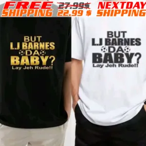 But L.J Barnes Da Baby Lay Jeh Rude Shirt