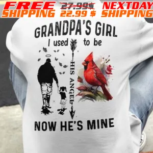 Cardinal Grandpa's Girl I Used To Be His Angel Now He's Mine Shirt