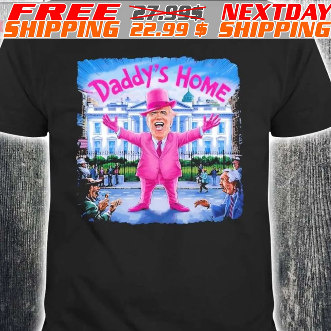 Trump Pink Daddys Home 2024 Shirt