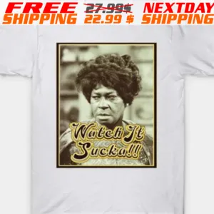 Watch It Sucka! Aunt Esther Tee Shirt