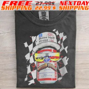 Dale Earnhardt Raise Hell Praise Lager Beer Shirt