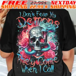 Skull Snake I Don't Fear My Demons They Come When I Call Shirt