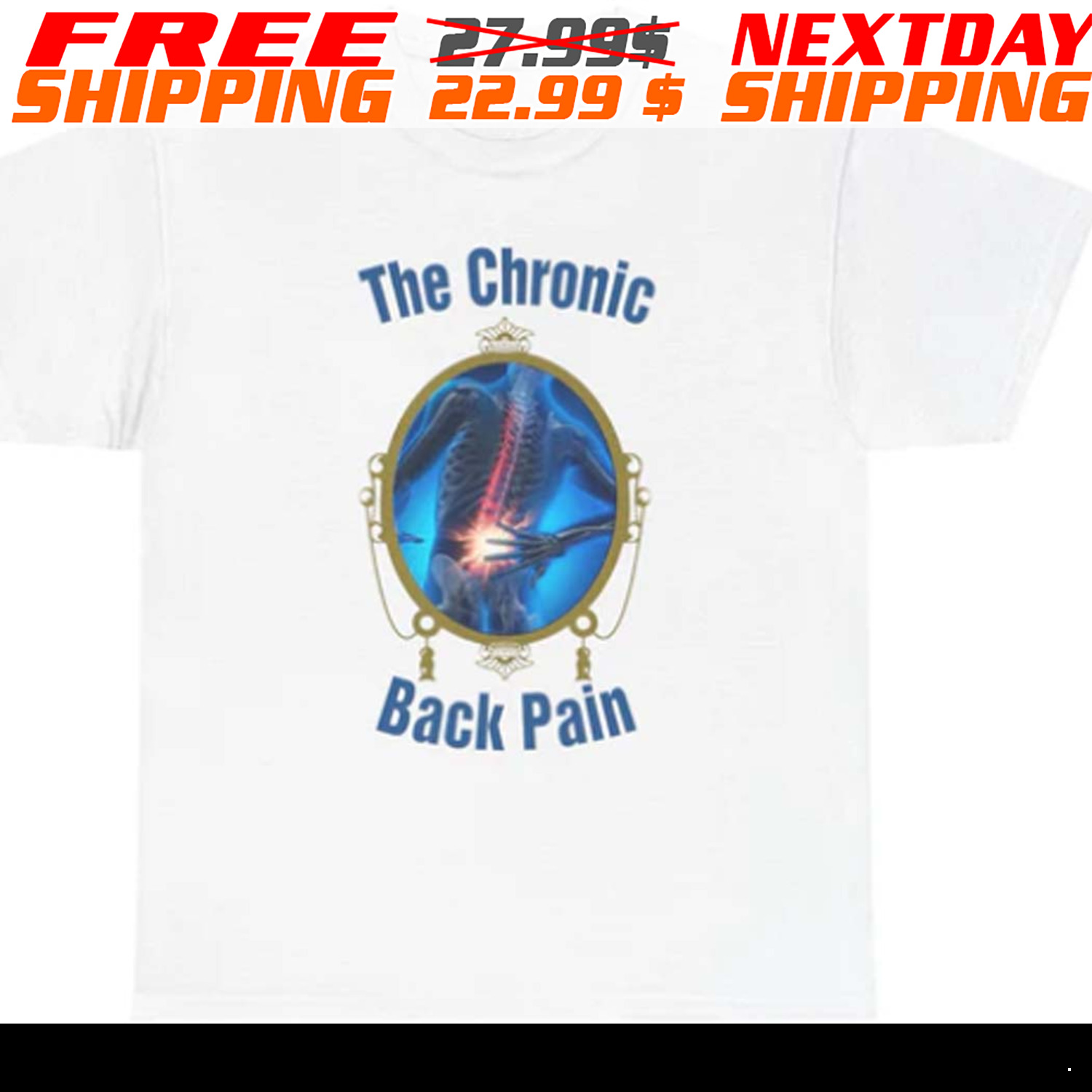The Chronic Back Pain Shirt The Chronic Back Pain Shirt