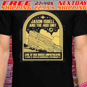 Jason Isbell And The 400 Unit Live At Red Rocks Amphitheatre Morrison Colorado May 03 2024 Shirt