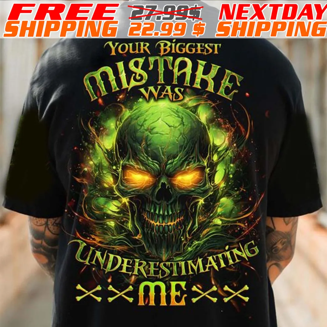Skull Your Biggest Mistake Was Cinderestimating Me Shirt
