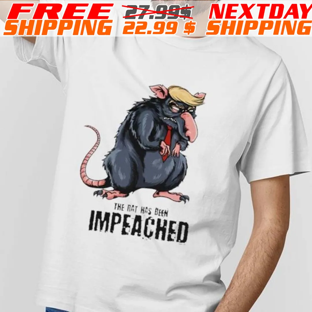 Donald Trump That Rat Has Been Impeached Shirt