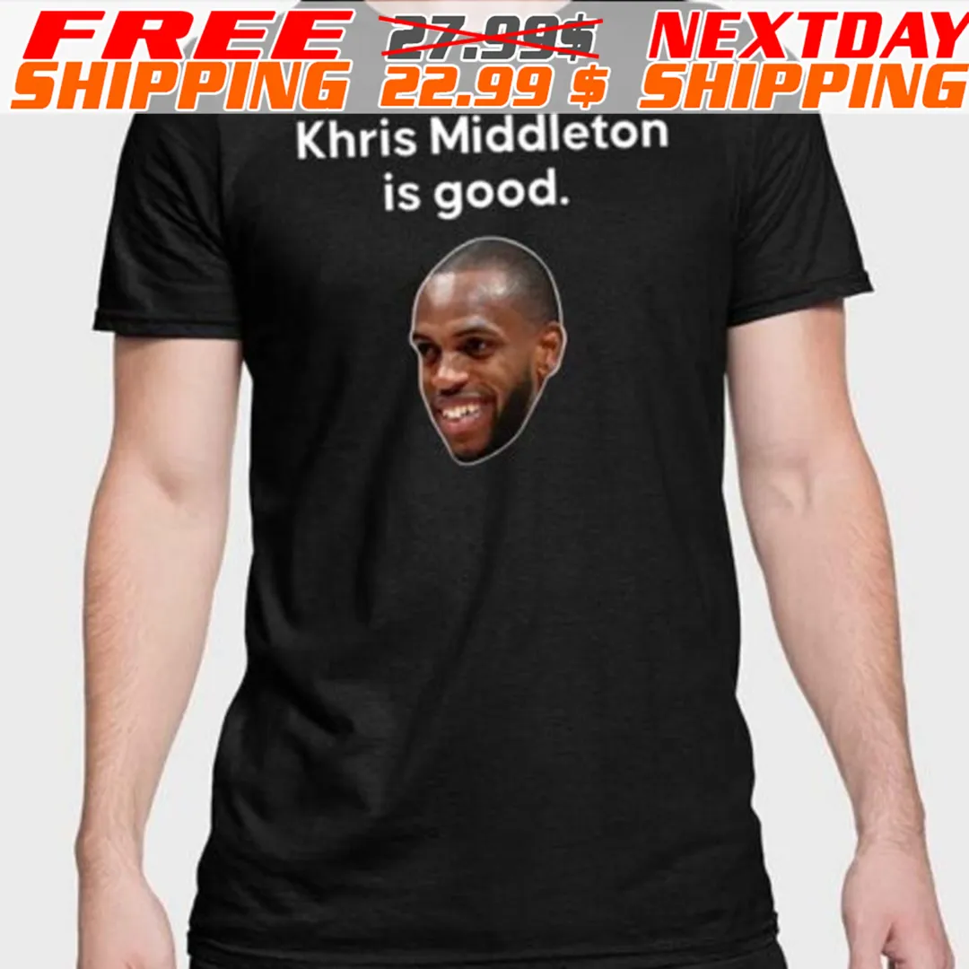 Nathan Marzion Khris Middleton Is Good Shirt