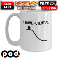 I Have Potential 2024 Mug
