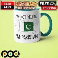 I Am Not Yelling I Am Pakistani Mug