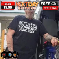 Introverted But Willing To Discuss Punk Rock Shirt