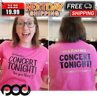 Reminder Concert Tonight See You There Shirt