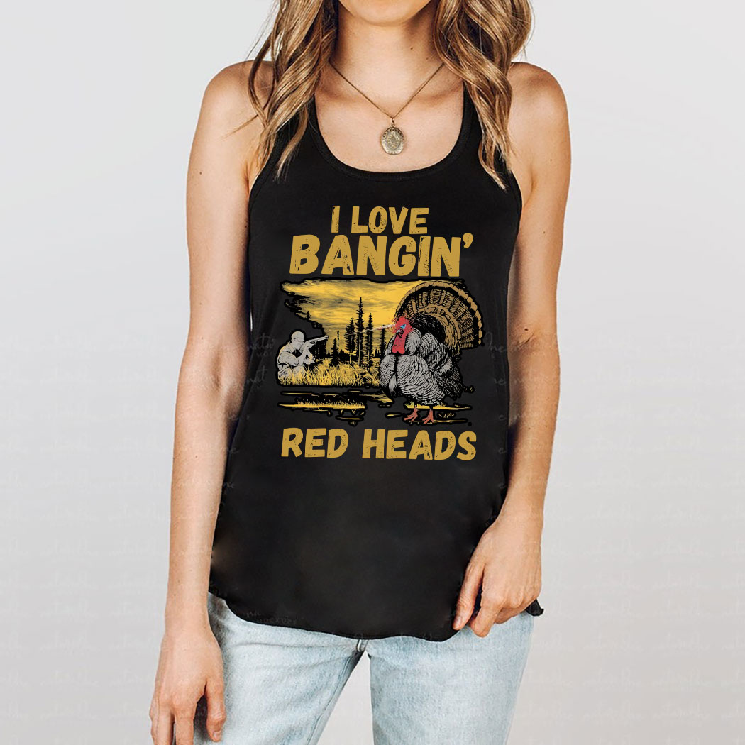 Red heads adult humor mens turkey hunting shirt, I Love Bangin Red Heads Shirt