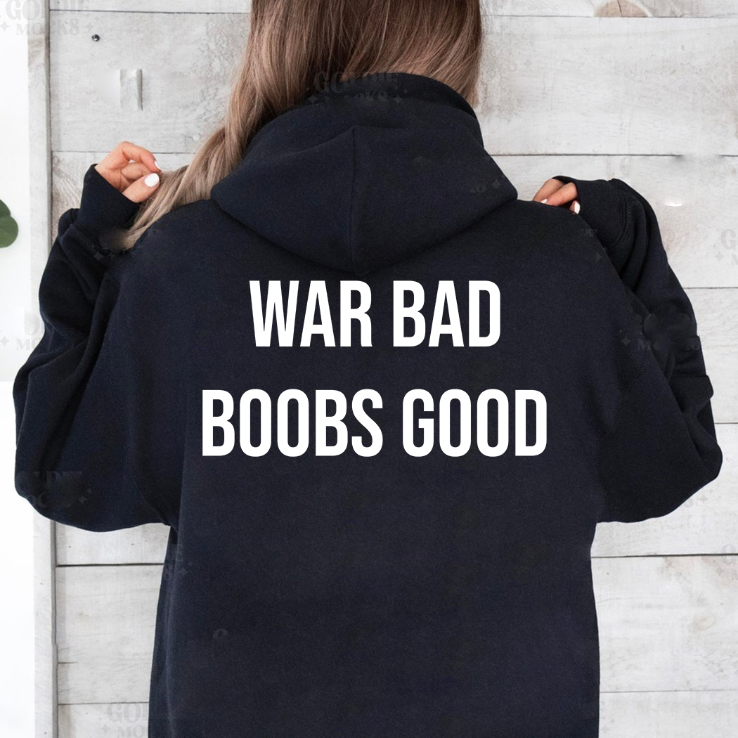 War Bad Boobs Good Shirt 2 War Bad Boobs Good Shirt