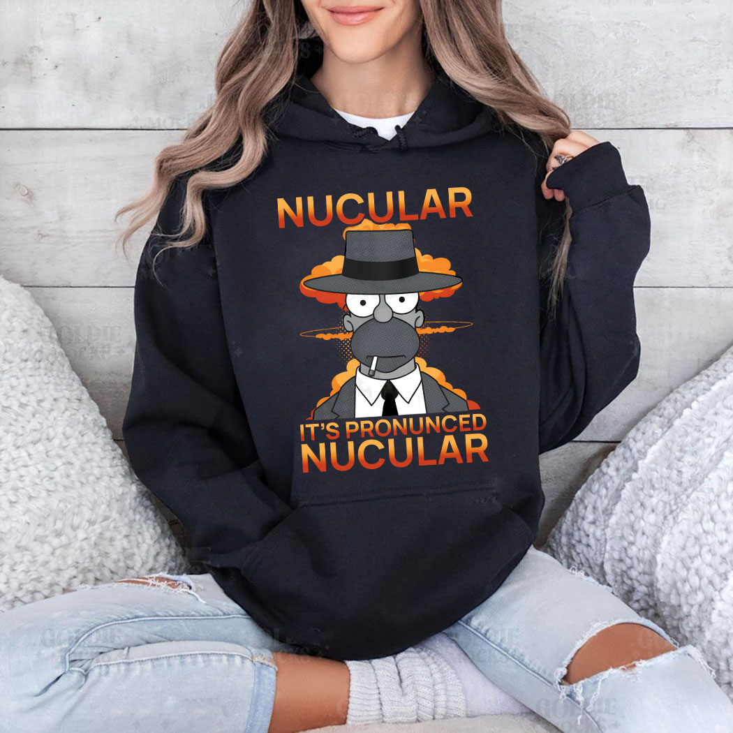 The Simpson Cosplay Oppenheimer Nucular It's Pronunced Nucular Shirt