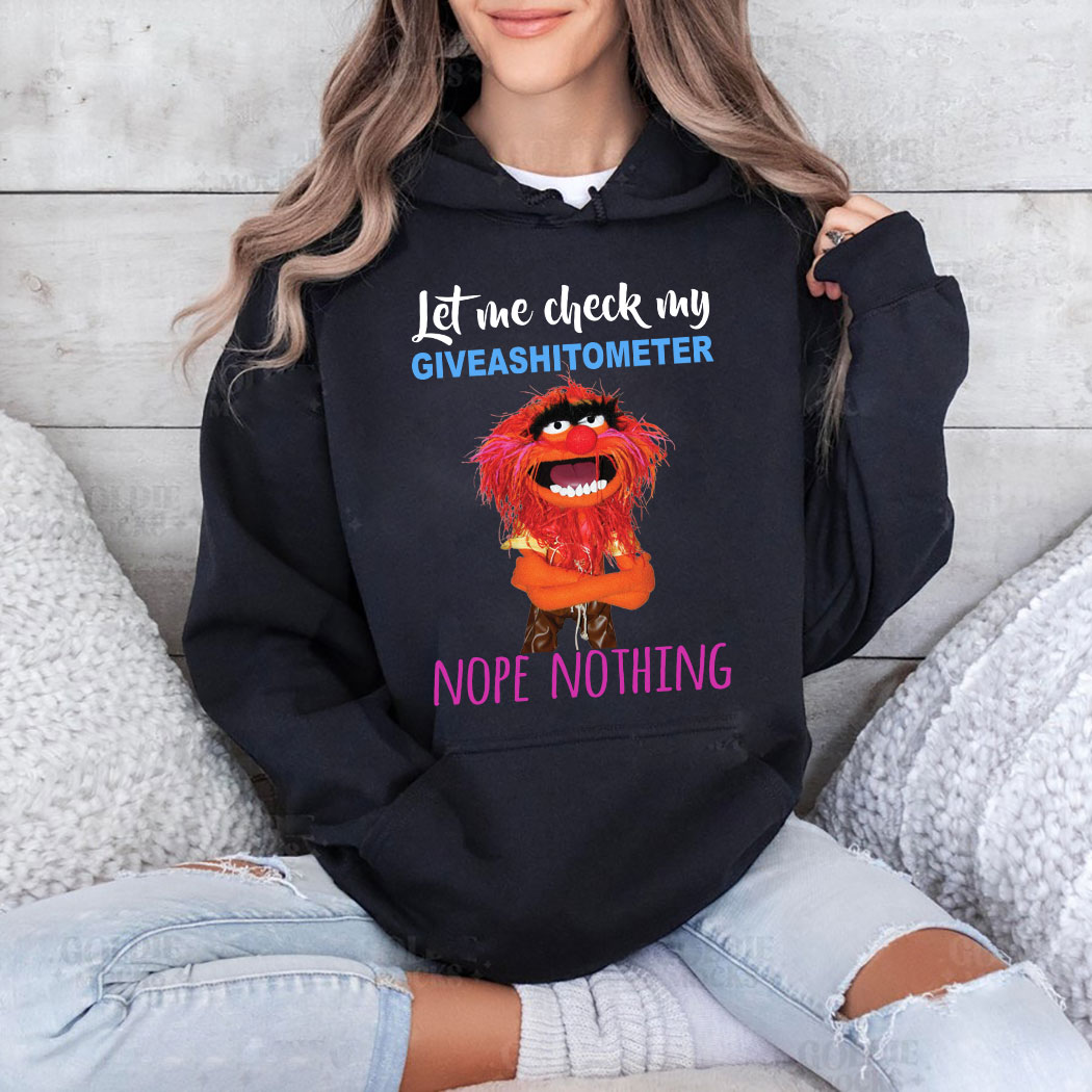 Animal Muppet Let Me Check My Giveashitometer Nope Nothing Shirt