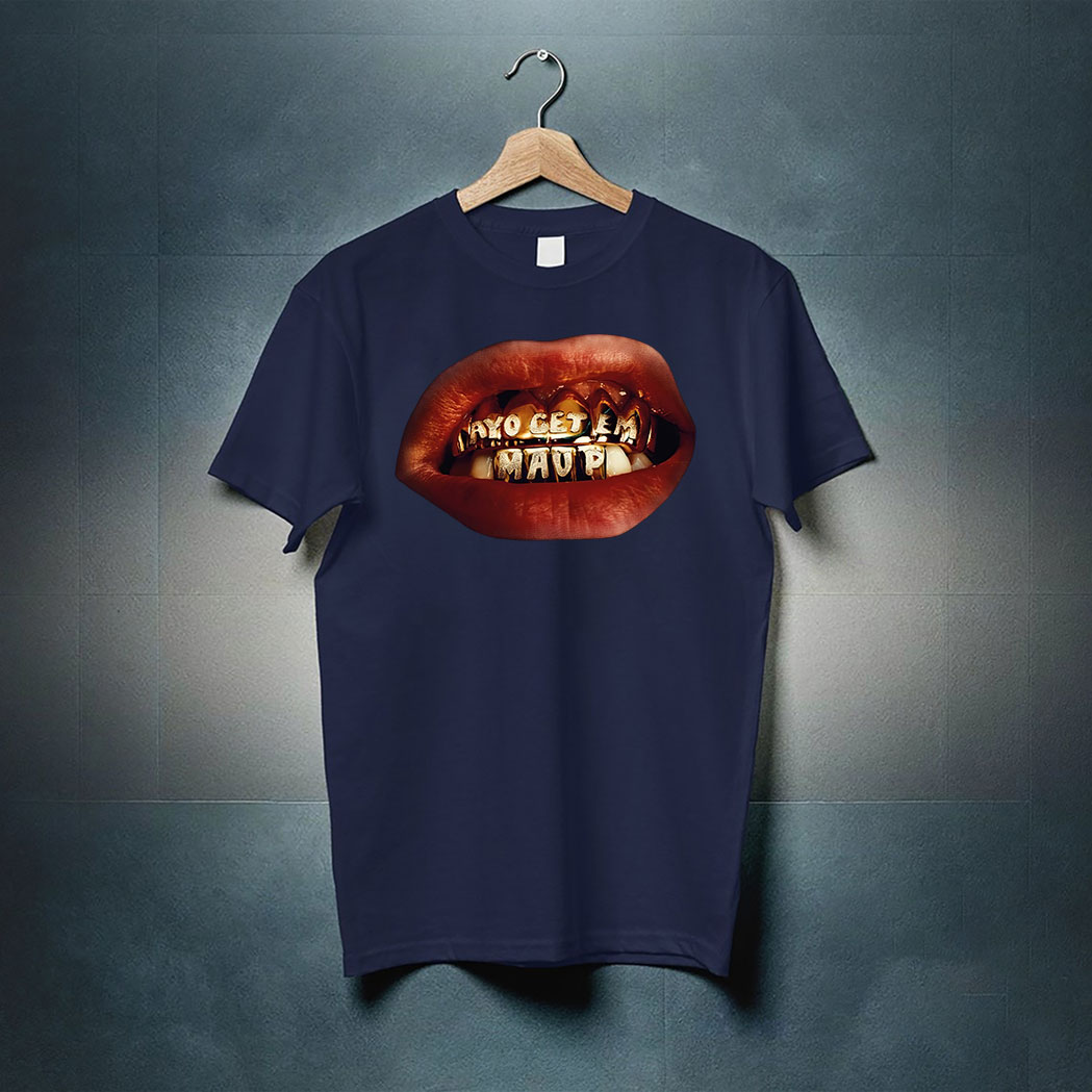 Ayo Get Em Mau P Shirt