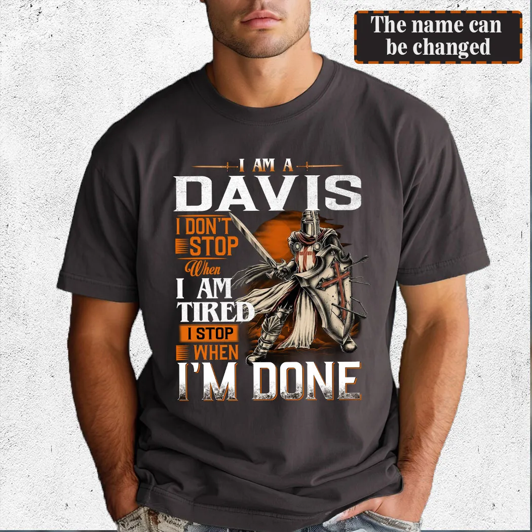Knights Templar Carrie I Don't Stop When I Am Tired Istop When I'm Done Shirt