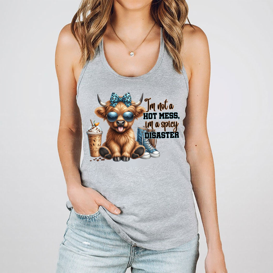 Cow I’m Not A Hot Mess I’m A Spicy Disaster Shirt