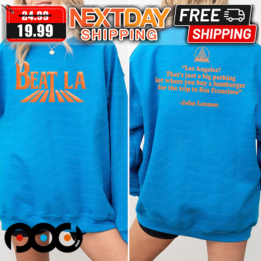 John Lennon Beat La Los Angeles That Is Just A Big Parking Shirt