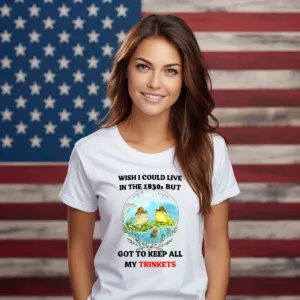 Frog Wish I Could Live In The 1830S But Got To Keep All My Trinkets Shirt
