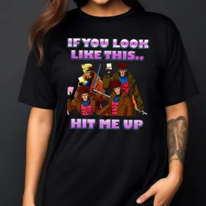 Gambit X Men 97 If You Look Like This Hit Em Up Shirt