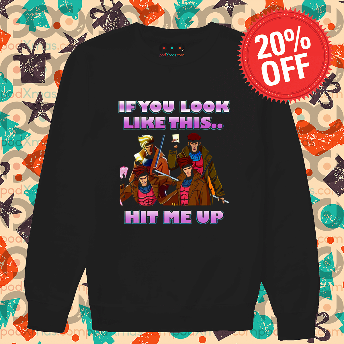 Gambit X Men 97 If You Look Like This Hit Em Up Shirt