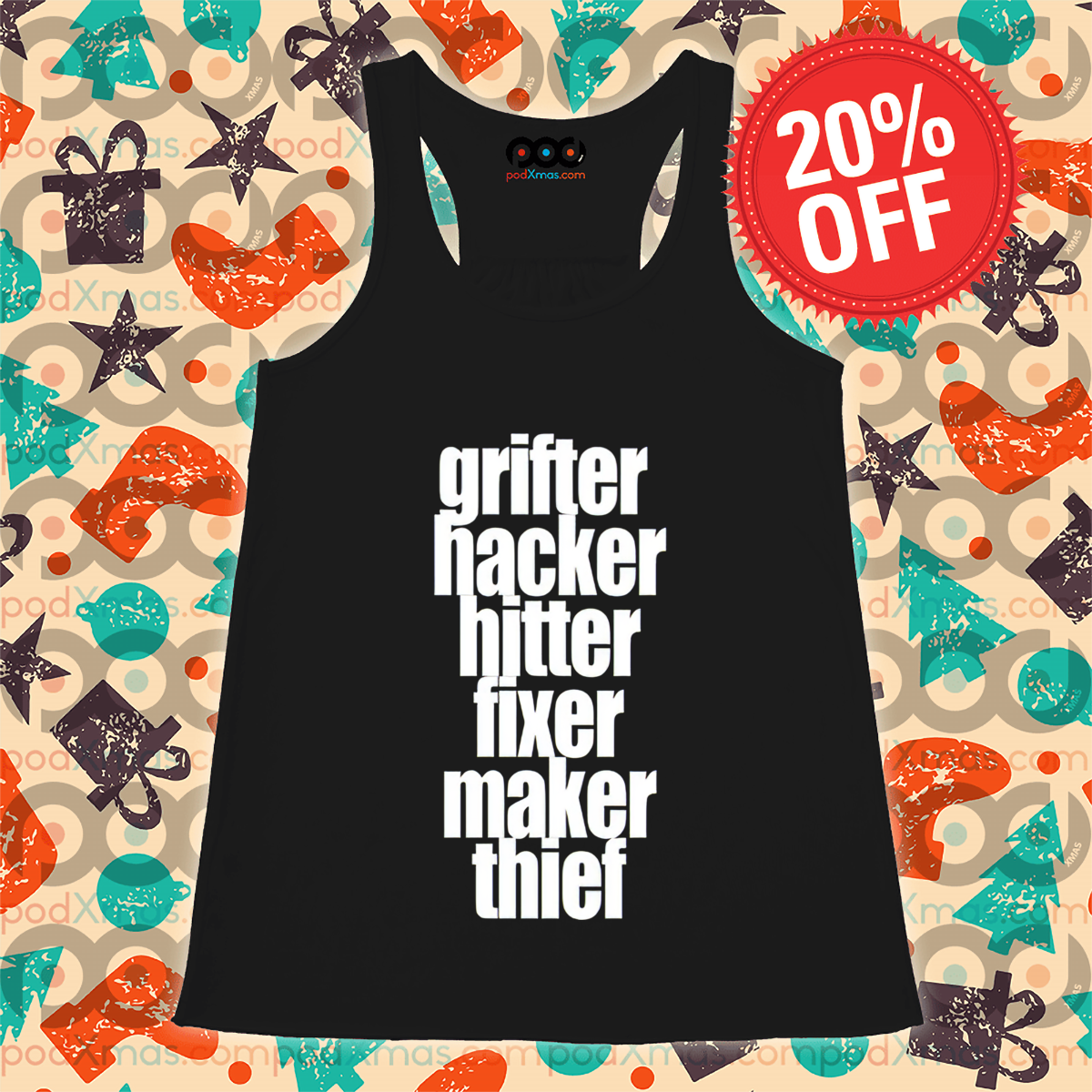 Grifter Hacker Hitter Fixer Maker Thief Shirt