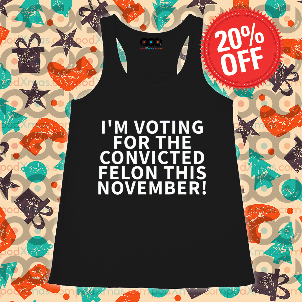 I'm Voting For The Convicted Felon This November Shirt