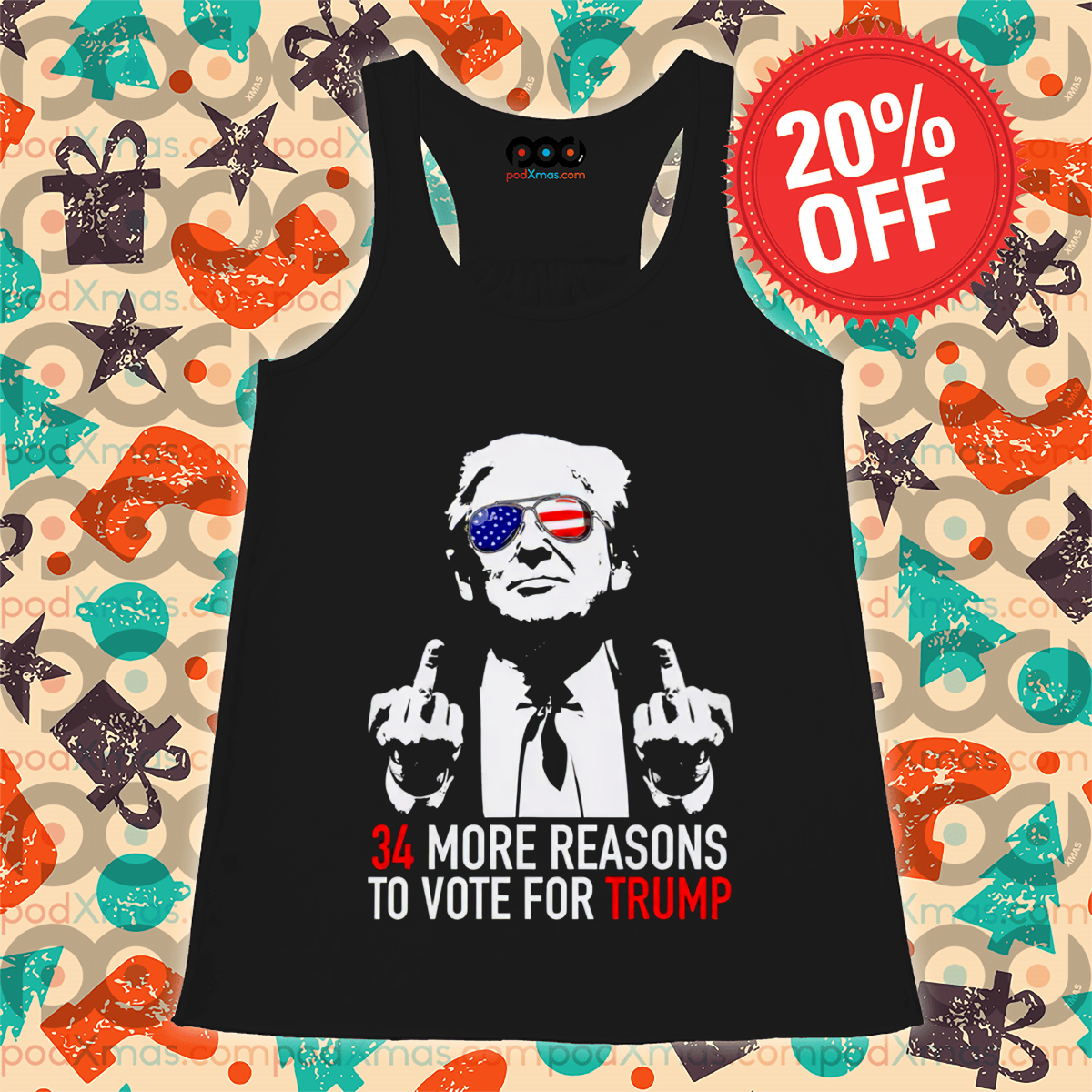 Trump Middle Finger 34 More Reasons To Vote For Trump Shirt