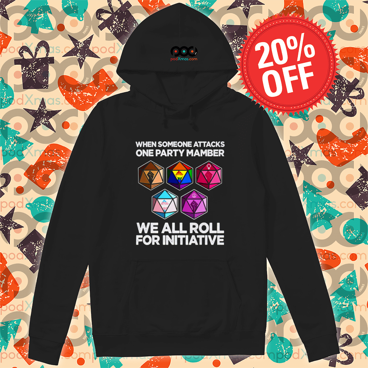 When Someone Attacks One Party Member We All Roll For Initiative Shirt