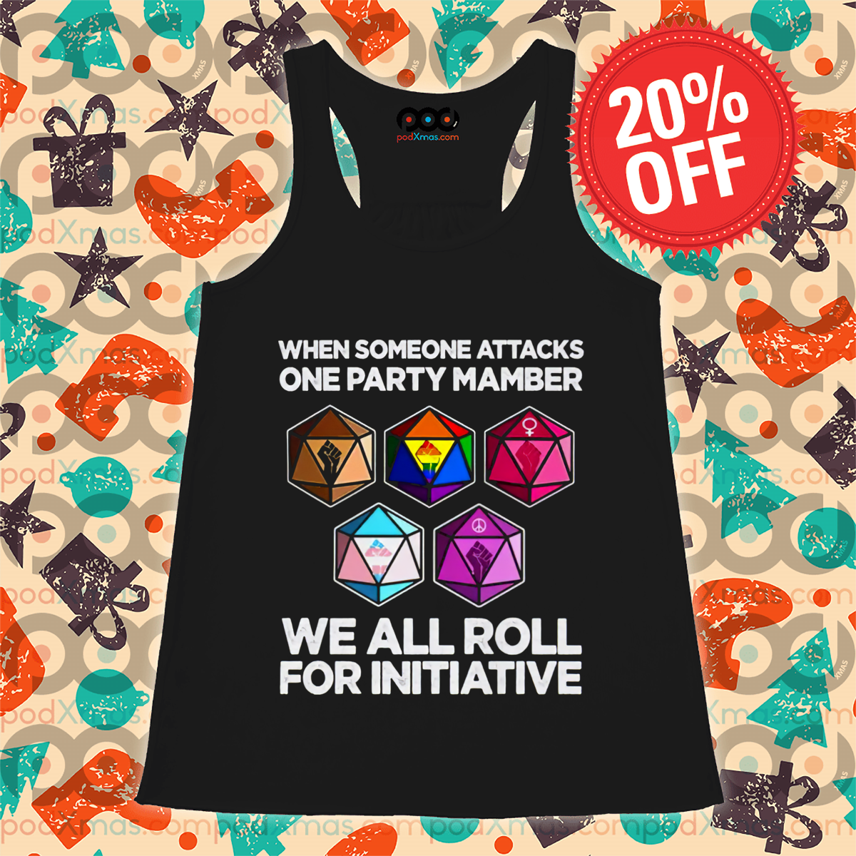 When Someone Attacks One Party Member We All Roll For Initiative Shirt