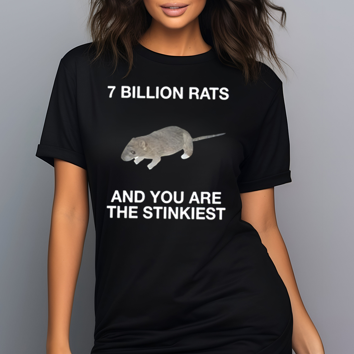 7 Billion Rats And You Are The Stinkiest Shirt