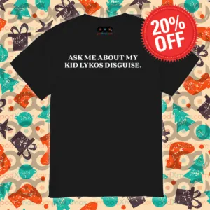 Ask Me About My Kid Lykos Disguise Shirt