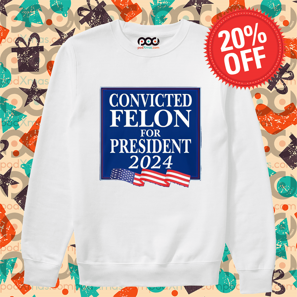 Convicted Felon For President 2024 Shirt