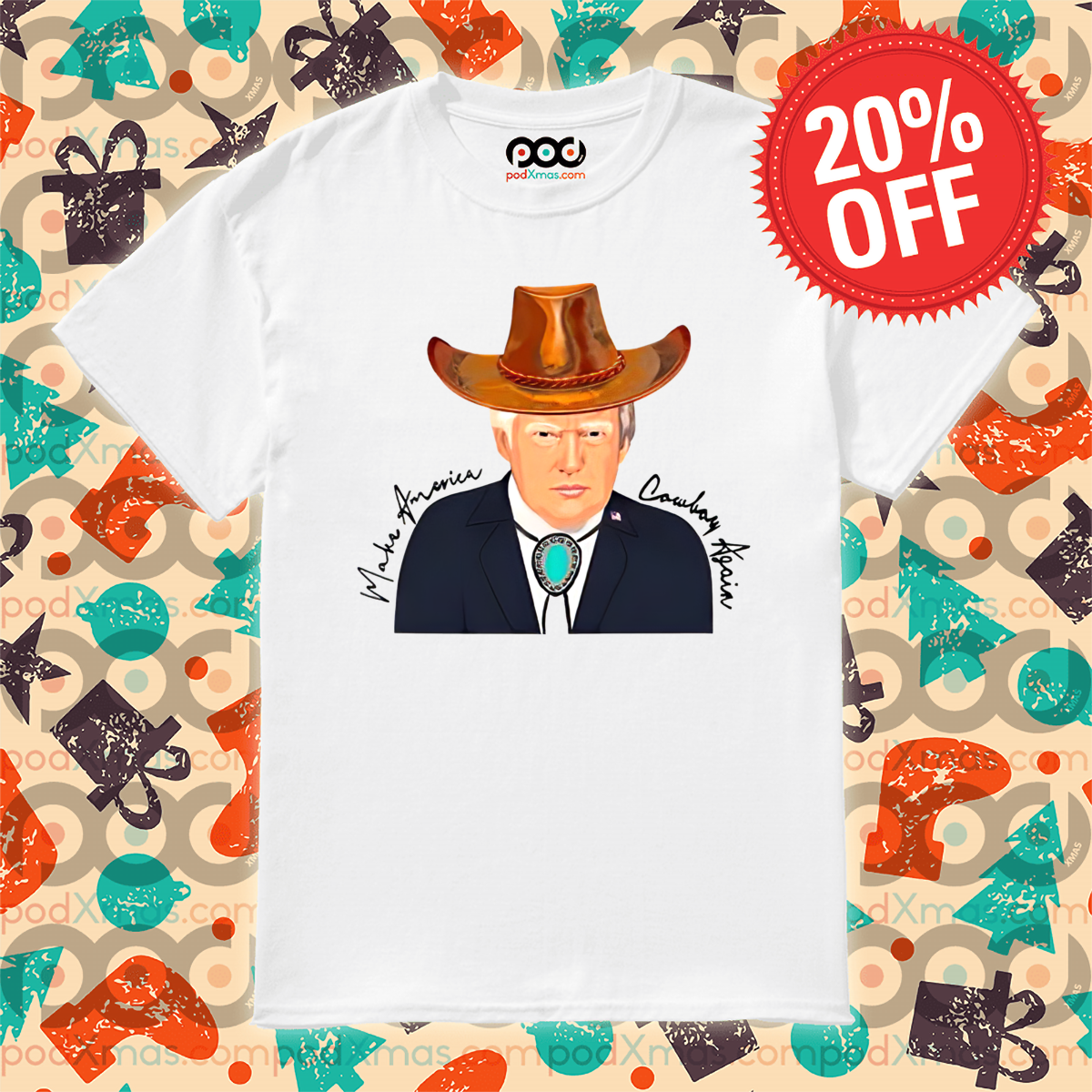 Donald Trump Make America Cowboy Again Shirt