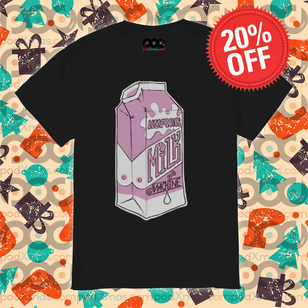 Human Milk Machine 2024 Shirt