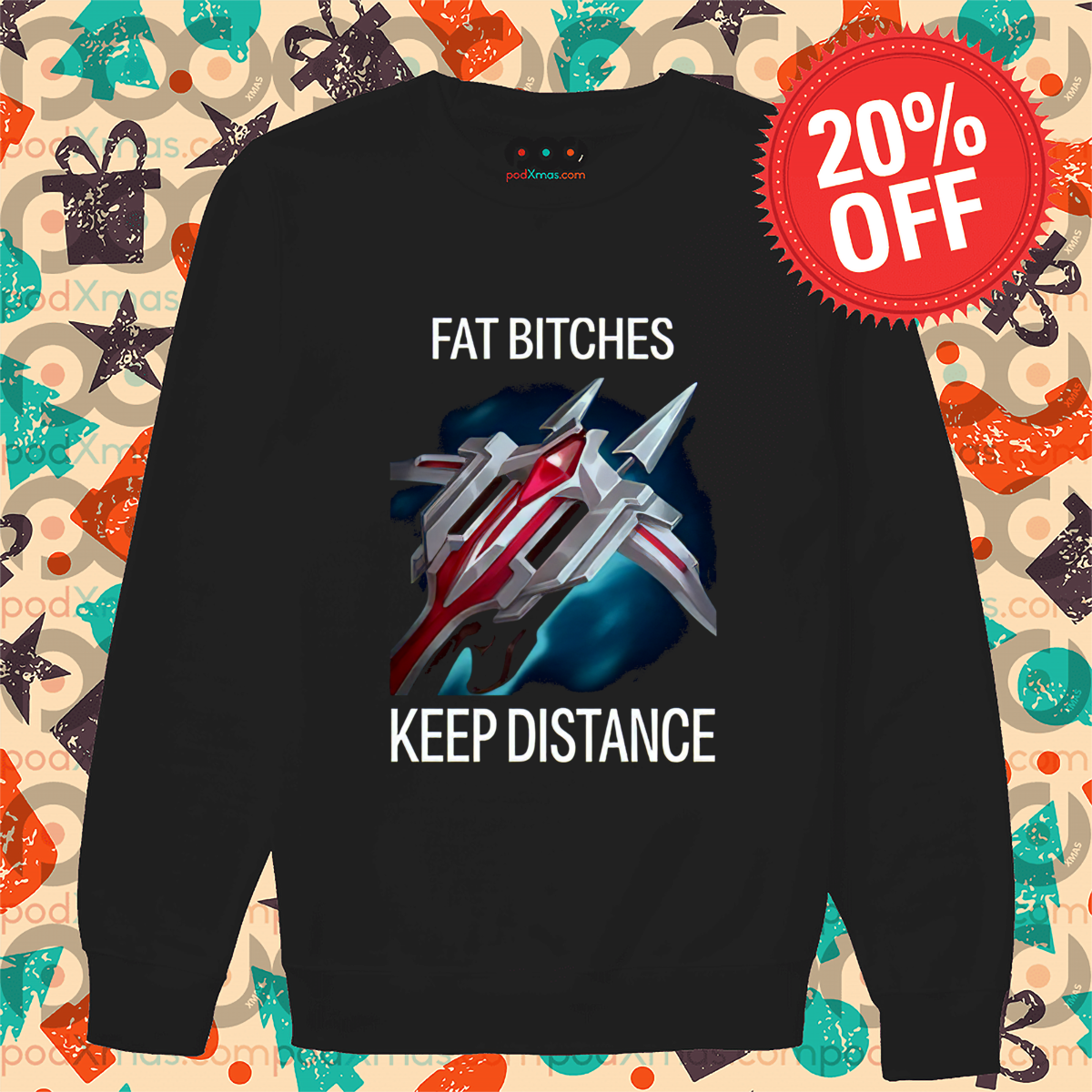 Lord Dominik's Regards Fat Bitches Keep Distance Shirt
