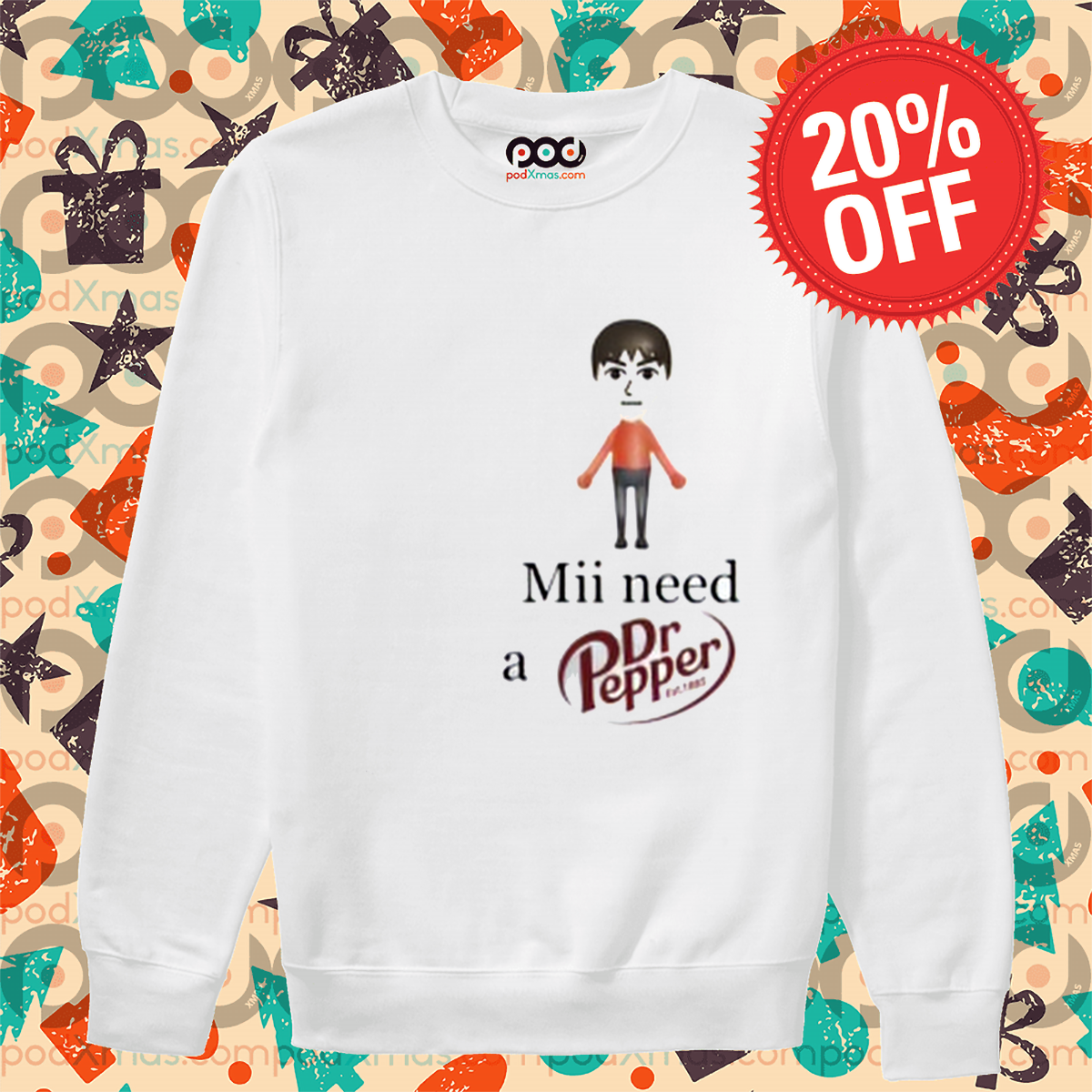 Mii Need A Dr Pepper Est 1885 Shirt