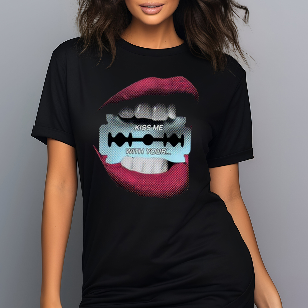 Razor Lips Kiss Me With Your Shirt