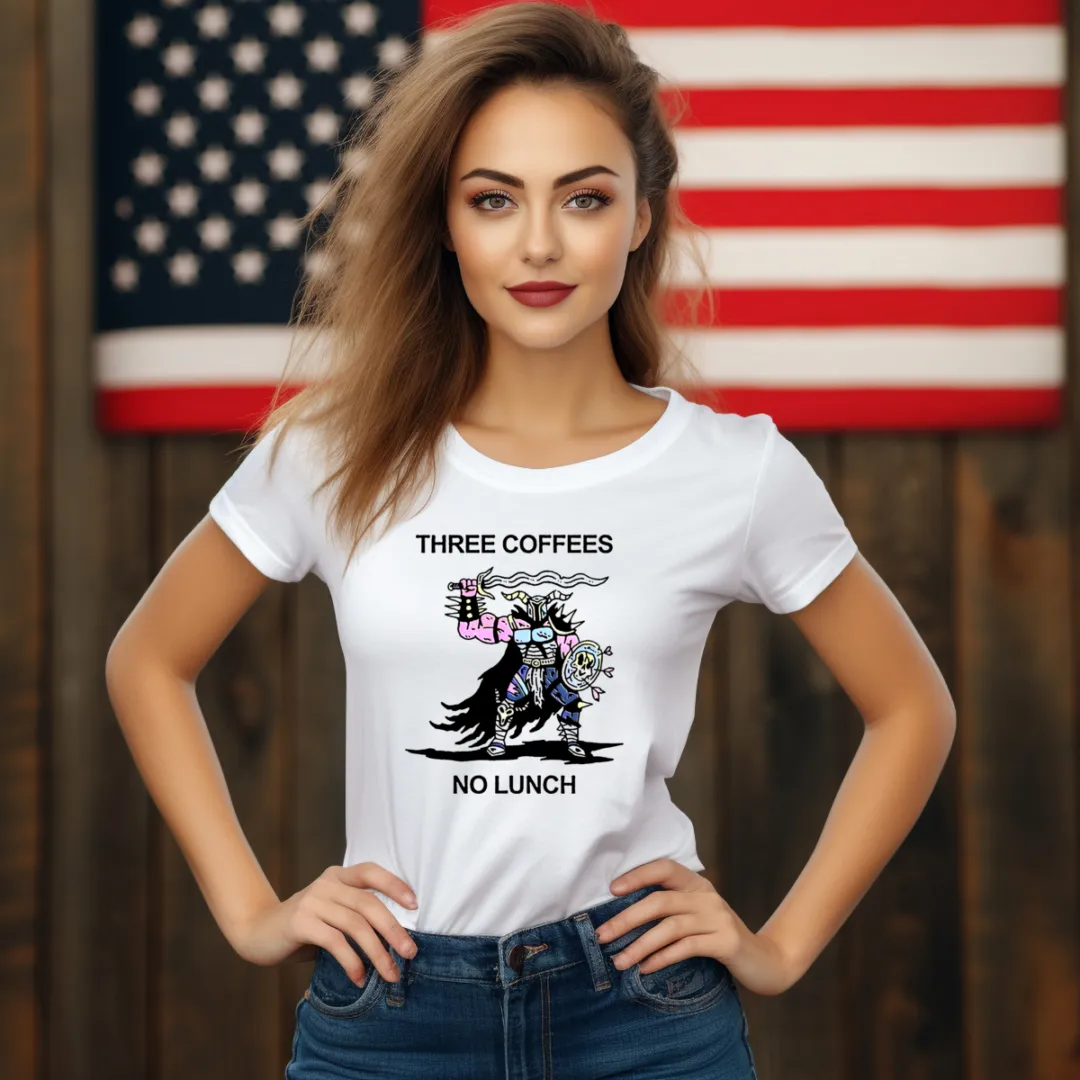 Warrior Three Coffees No Lunch Shirt